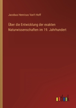 Paperback Über die Entwicklung der exakten Naturwissenschaften im 19. Jahrhundert [German] Book