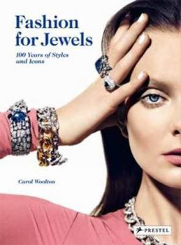 Hardcover Fashion for Jewels: 100 Years of Styles and Icons Book
