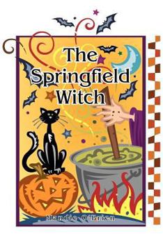 Paperback The Springfield Witch Book