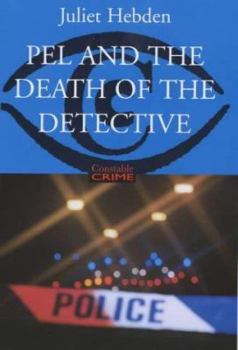 Hardcover Pel and the Death of the Detective (Constable Crime) Book