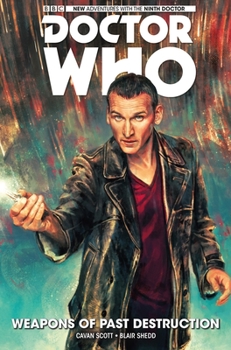 Hardcover Doctor Who: The Ninth Doctor Vol. 1: Weapons of Past Destruction Book