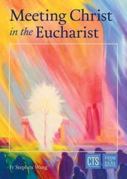 Paperback Meeting Christ in the Eucharist Book