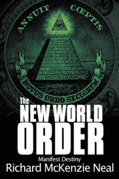 Paperback The New World Order: Manifest Destiny Book