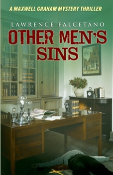 Other Men's Sins: A Maxwell Graham Mystery Thriller (Maxwell Graham series)
