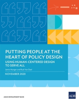 Paperback Putting People at the Heart of Policy Design: Using Human-Centered Design to Serve All Book