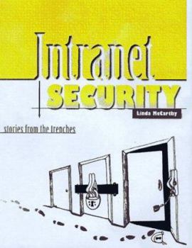 Paperback Intranet Security - Stories from the Trenches Book