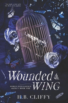 Wounded Wing (World Intelligence Agency Book One)