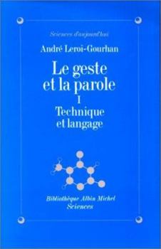 Paperback Geste Et La Parole - Tome 1 (Le) [French] Book