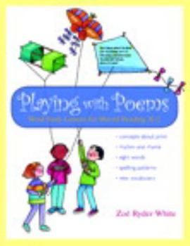 Paperback Playing with Poems: Word Study Lessons for Shared Reading, K-2 Book