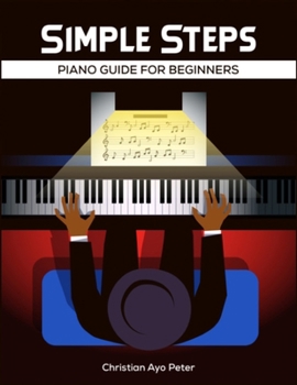 Paperback Simple Steps: Piano Guide for Beginners Book