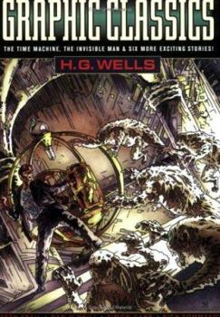 Paperback Graphic Classics Volume 3: H. G. Wells - 2nd Edition Book