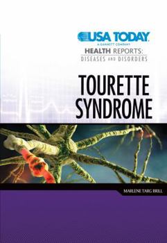 Tourette Syndrome (Twenty-First Century Medical Library) - Book  of the USA TODAY Health Reports: Diseases and Disorders
