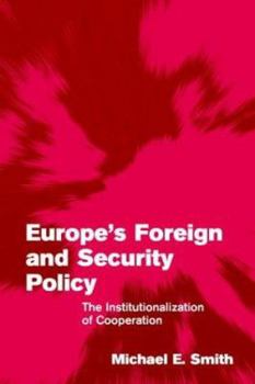 Paperback Europe's Foreign and Security Policy: The Institutionalization of Cooperation Book