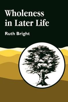 Paperback Wholeness in Later Life Book