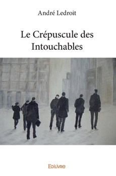 Paperback Le Crépuscule des Intouchables [French] Book
