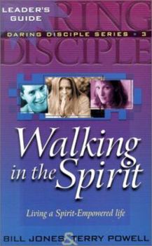 Paperback Walking in the Spirit (Daring Disciples) Book