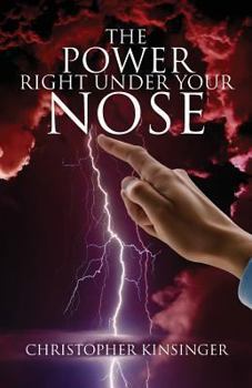 Paperback The Power Right Under Your Nose Book