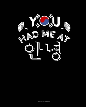 Paperback You Had Me At Annyeong: Menu Planner Book