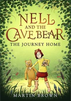 Paperback Nell and the Cave Bear: The Journey Home (Nell and the Cave Bear 2) Book