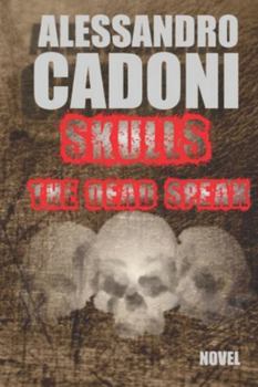 Paperback SKULLS The Dead Speak Book