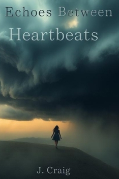 Paperback Echoes Between Heartbeats: Poems on Love, Loss, and Finding Yourself Again Book