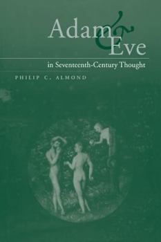 Paperback Adam and Eve in Seventeenth-Century Thought Book