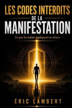 Paperback Les codes interdits de la manifestation: Ce que les initiés appliquent en silence [French] Book