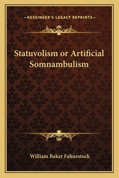 Paperback Statuvolism or Artificial Somnambulism Book