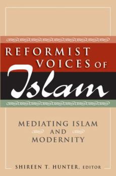 Hardcover Reformist Voices of Islam: Mediating Islam and Modernity Book