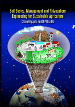 Hardcover Soil Basics, Management and Rhizosphere Engineering for Sustainable Agriculture Book