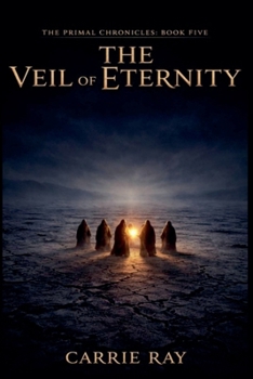 The Veil of Eternity (The Primal Chronicles)