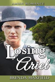 Paperback Amish Romance: Losing Ariel: A Hollybrook Amish Romance Book