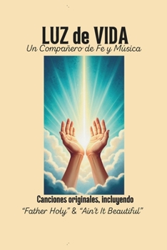 Luz de Vida: Un Compañero de Fe y Música (Spanish Edition)