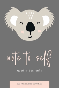 Paperback Note to Self Lined Journal - Good Vibes Only: Notebook - 100 Lined Pages - 6 X 9 Inches Book