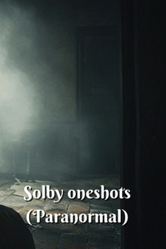 Paperback Solby oneshots (Paranormal) Book