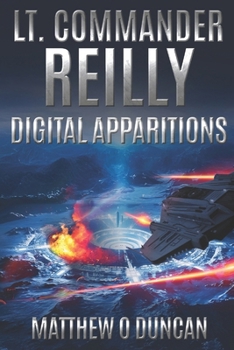 Paperback Lt. Commander Reilly - Digital Apparitions Book