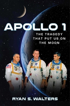 Hardcover Apollo 1: The Tragedy That Put Us on the Moon Book