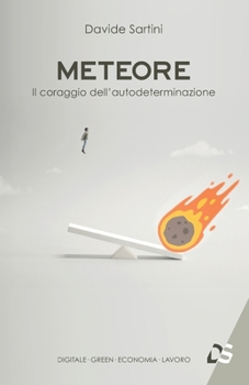 Paperback Meteore: Il coraggio dell'autodeterminazione [Italian] Book