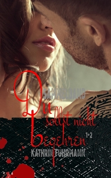 Paperback Du sollst nicht begehren ... Sammelband [German] Book