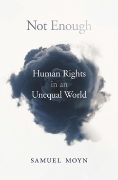 Hardcover Not Enough: Human Rights in an Unequal World Book