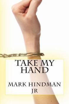 Paperback Take My Hand Book