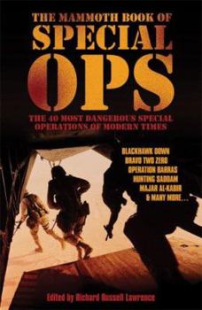 Paperback The Mammoth Book of Special Ops: The 40 Most Dangerous Special Operations of Modern Times Book