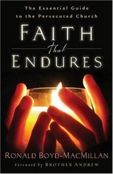 Paperback Faith That Endures: The Essential Guide to the Persecuted Church Book