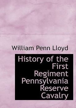 Paperback History of the First Regiment Pennsylvania Reserve Cavalry [Large Print] Book