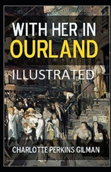 With Her in Ourland Illustrated