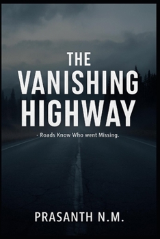 The Vanishing Highway: Roads know who went missing