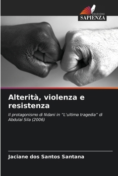 Paperback Alterità, violenza e resistenza [Italian] Book