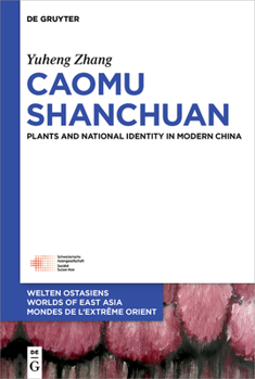 Hardcover Caomu Shanchuan: Plants and National Identity in Modern China Book