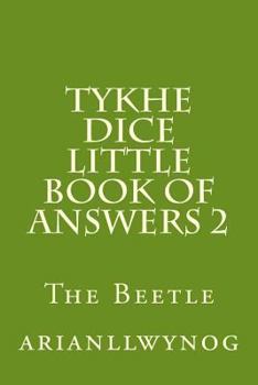 Paperback Tykhe Dice Little Book of Answers 2: The Beetle Book