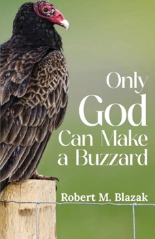Paperback Only God Can Make A Buzzard (Latest Edition) Book
